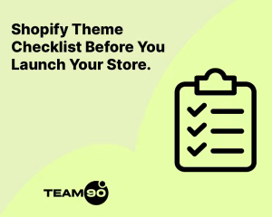 Shopify Theme Checklist Before You Launch Your Store