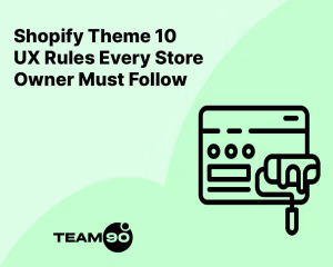 Shopify Theme UX Rules